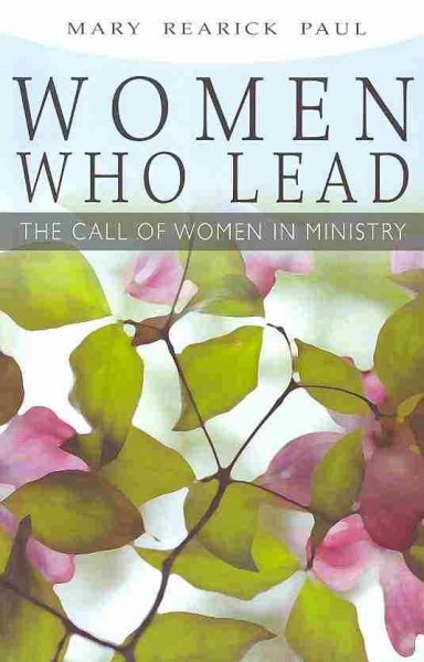 Women Who Lead: The Call of Women in Ministry cover