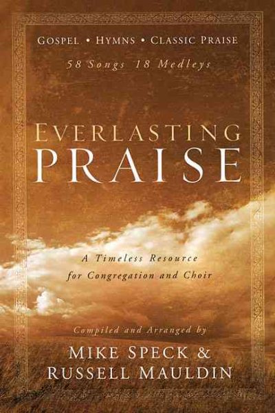 Everlasting Praise Songbook: 58 Songs 18 Medleys cover