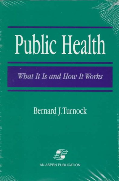 Public Health: What It Is and How It Works cover