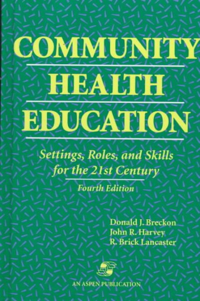 Community Health Education: Settings, Roles, and Skills for the 21st Century cover