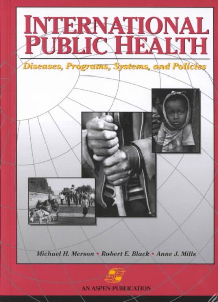 International Public Health : Diseases, Programs, Systems, and Policies cover