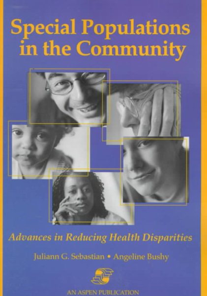 Special Populations In The Community: Advances In Reducing Health Disparities cover