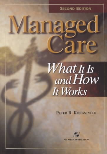 Managed Care: What It Is and How It Works cover