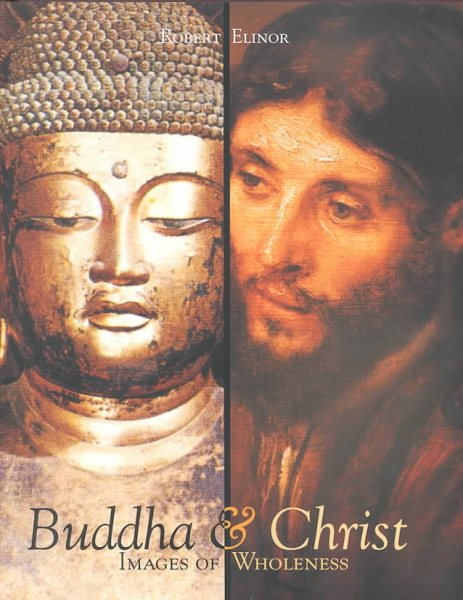 Buddha & Christ: Images Of Wholeness cover