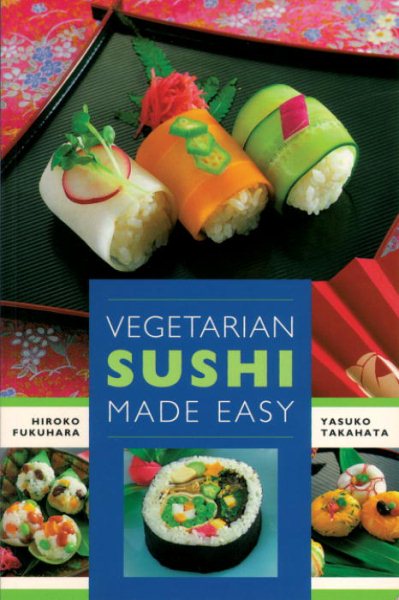 Vegetarian Sushi Made Easy cover