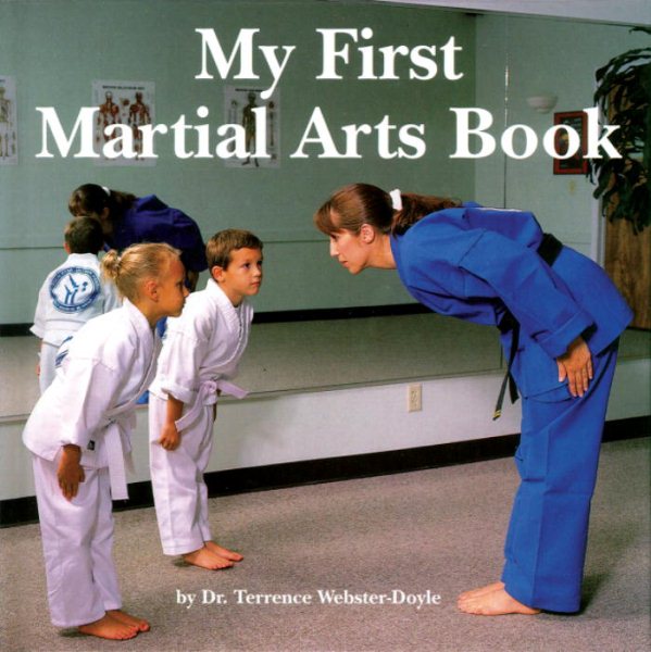 My First Martial Arts Book (Excellence in Practice Series) cover