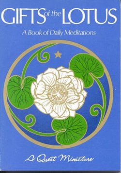 Gifts of the Lotus: A Book of Daily Meditations (Quest Book)