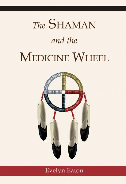 The Shaman and the Medicine Wheel cover