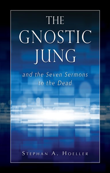 The Gnostic Jung and the Seven Sermons to the Dead (Quest Books) cover