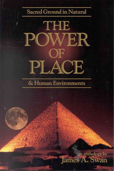 The Power of Place: Sacred Ground in Natural & Human Environments cover
