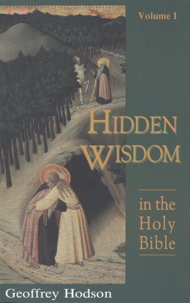 Hidden Wisdom in the Holy Bible, Vol. 1 (Theosophical Heritage Classics) cover