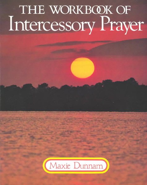 The Workbook of Intercessory Prayer cover