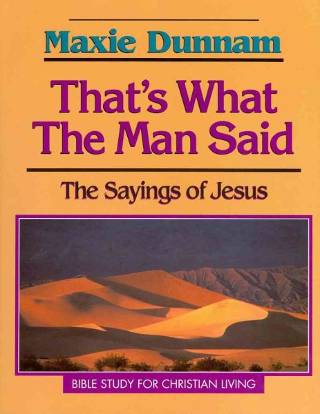 Thats What the Man Said: The Sayings of Jesus cover