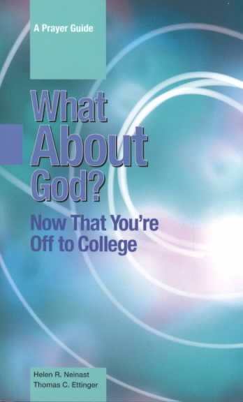 What about God?: Now That You're Off to College: A Prayer Guide cover