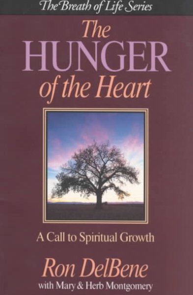 The Hunger of the Heart: The Call to Spiritual Growth (The Breath of Life Series) cover