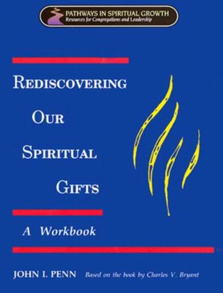 Rediscovering Our Spiritual Gifts: A Workbook (Pathways in Spiritual Growth)