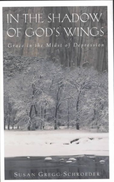 In the Shadow of God's Wings: Grace in the Midst of Depression cover