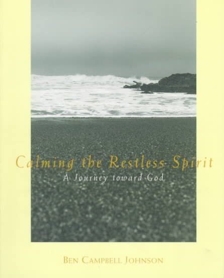 Calming the Restless Spirit: A Journey Toward God cover