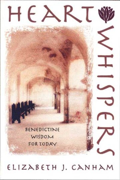 Heart Whispers: Benedictine Wisdom for Today cover