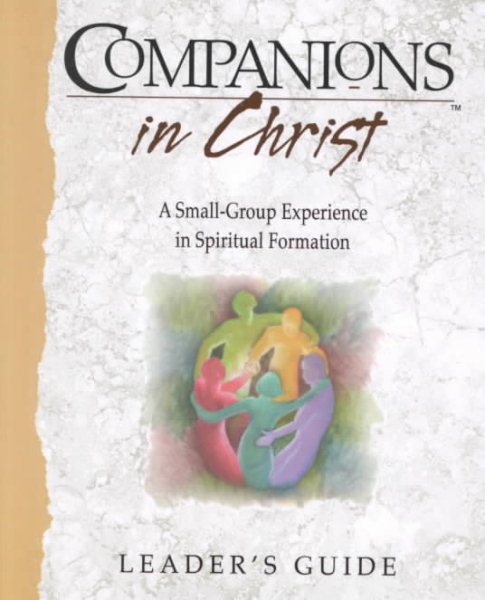 Companions in Christ: A Small-Group Experience in Spiritual Formation (Leader's Guide) cover