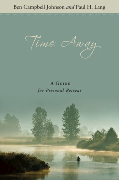 Time Away: A Guide for Personal Retreat cover