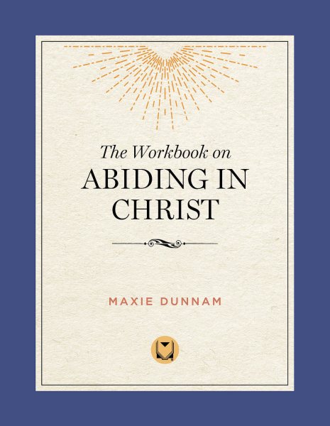 The Workbook on Abiding in Christ: The Way of Living Prayer cover