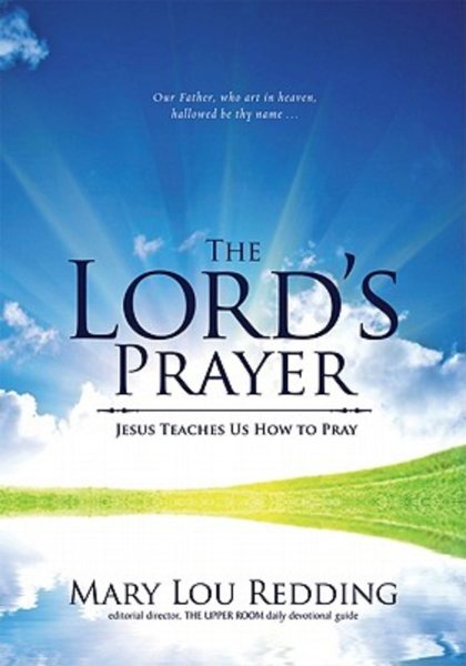 The Lord's Prayer: Jesus Teaches Us How to Pray cover