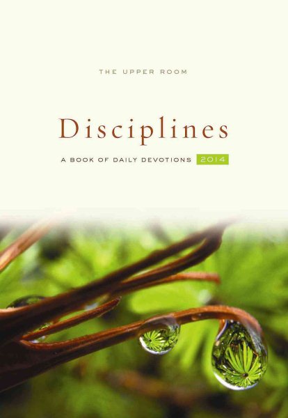 The Upper Room Disciplines: A Book of Daily Devotions 2014 cover