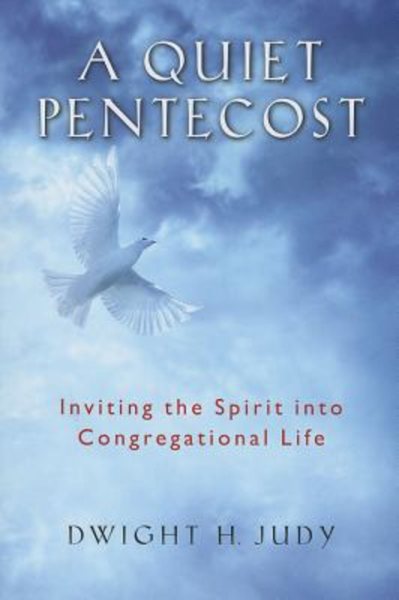 A Quiet Pentecost: Inviting the Spirit into Congregational Life cover