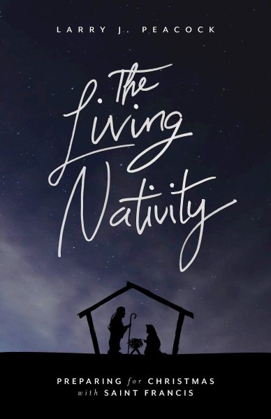 The Living Nativity: Preparing for Christmas With Saint Francis cover