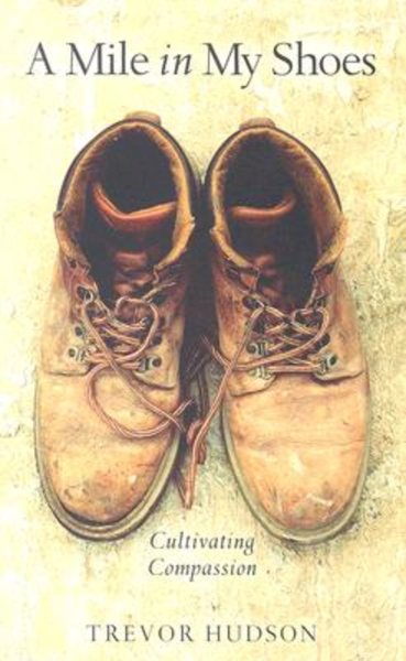 A Mile in My Shoes: Cultivating Compassion cover