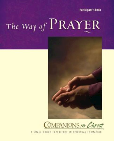 The Way of Prayer: Participants Book (Companions in Christ) cover