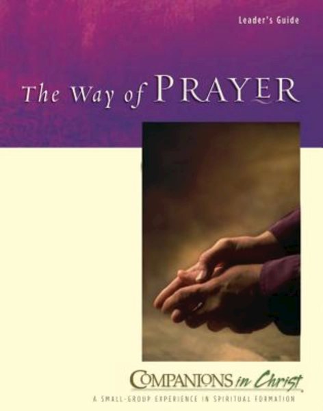The Way of Prayer, Leaders Guide (Companions in Christ) cover
