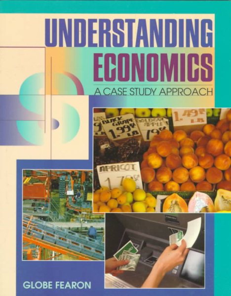 Understanding Economics: A Case Study Approach cover