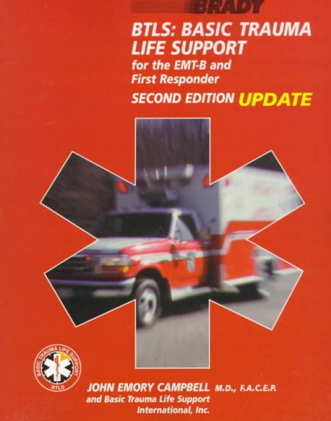 BTLS: Basic Trauma Life Support for the EMT-B and First Responders, Update (2nd Edition) cover