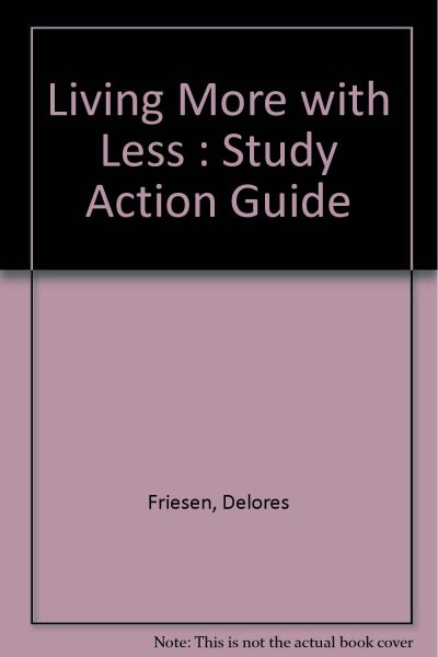 Living More With Less: Study Action Guide cover