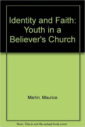Identity and Faith: Youth in a Believer's Church (Focal Pamphlet, 31) cover