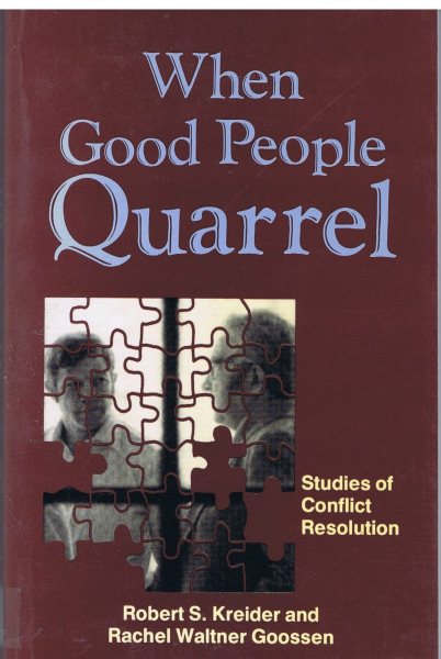 When Good People Quarrel: Studies of Conflict Resolution cover