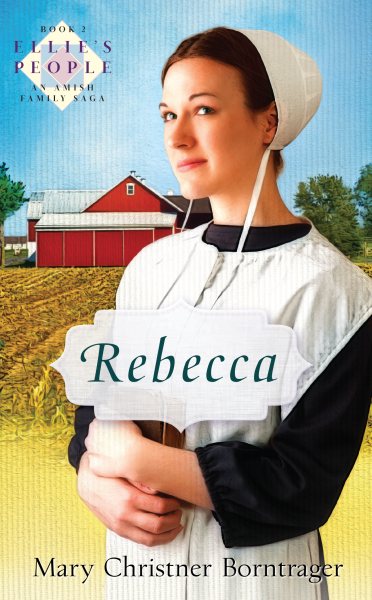 Rebecca, New Edition: Book Two (Ellie's People, Book Two) cover