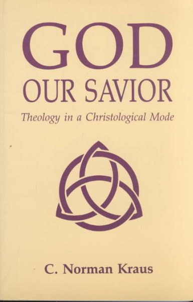 God Our Savior: Theology in a Christological Mode cover