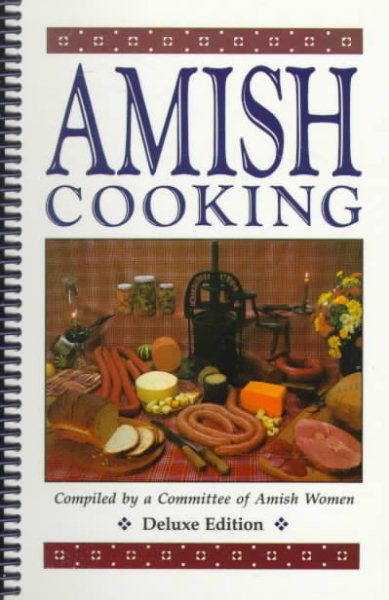 Amish Cooking, The Classic Bestseller cover