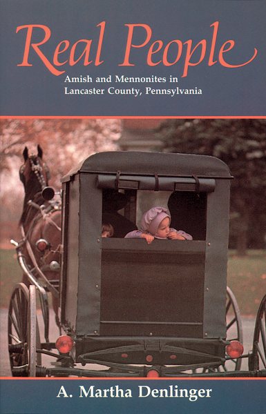 Real People: Amish and Mennonites in Lancaster County, Pennsylvania cover