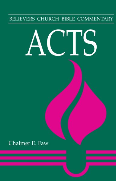 Acts (Believers Church Bible Commentary) cover
