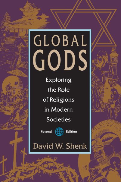 Global Gods: Exploring the Role of Religions in Modern Societies cover