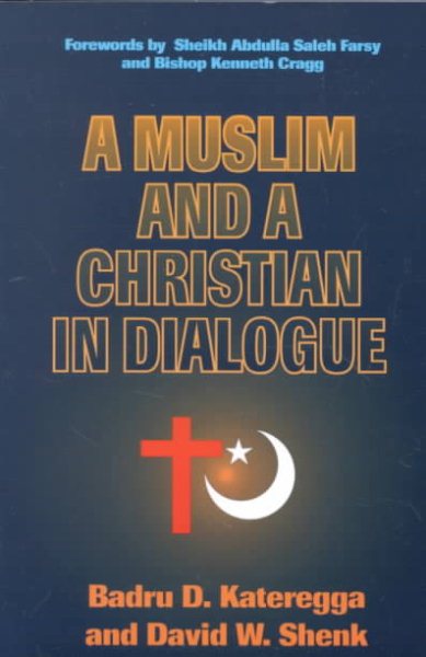 A Muslim and a Christian in Dialogue cover