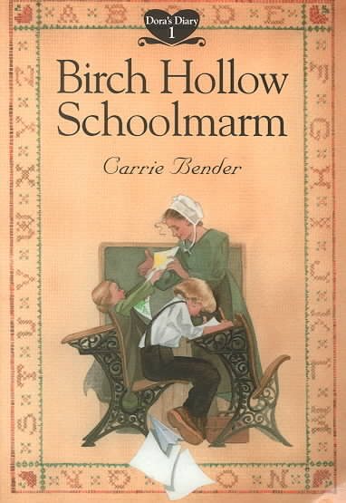 Birch Hollow Schoolmarm (Dora's Diary #1)