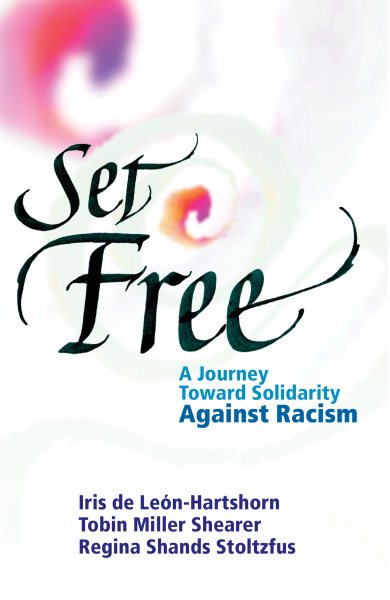 Set Free: A Journey Toward Solidarity Against Racism cover