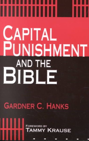 Capital Punishment and the Bible /Out of Print cover