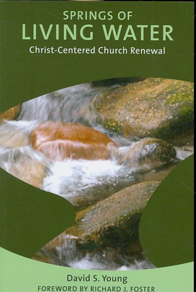 Springs of Living Water: Christ-Centered Church Renewal cover