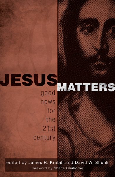 Jesus Matters: Good News for the Twenty-First Century cover